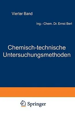 E-Book (pdf) Chemisch-technische Untersuchungsmethoden von Berl Lunge, D. Aufhäuser, P. Aulich