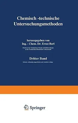 E-Book (pdf) Chemisch-technische Untersuchungsmethoden von Berl Lunge, D. Aufhäuser, P. Aulich