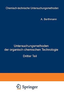 E-Book (pdf) Untersuchungsmethoden der organisch-chemischen Technologie von A. Berthmann, F. Burgstaller, G. Dorfmüller