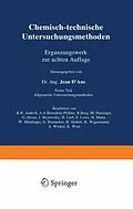 E-Book (pdf) Chemisch-technische Untersuchungsmethoden Ergänzungswerk zur achten Auflage von K.R. Andreß, A.A. Benedeti-Pichler, R. Berg