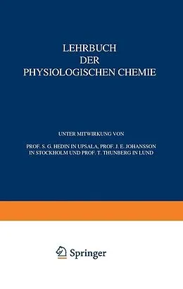 E-Book (pdf) Lehrbuch der Physiologischen Chemie von S.G. Hedin, J.E. Johansson, T. Thunberg