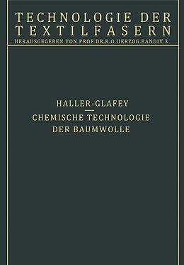E-Book (pdf) Chemische Technologie der Baumwolle / Mechanische Hilfsmittel zur Veredlung der Baumwolltextilien von R. Haller