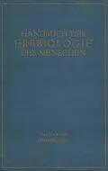 E-Book (pdf) Die Grundlagen der Erbbiologie des Menschen von K. Bonnevie, E. Hanhart, G. Heberer