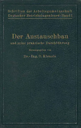 E-Book (pdf) Schriften der Arbeitsgemeinschaft Deutscher Betriebsingenieure von G. Berndt, Th. Damm, C. W. Drescher