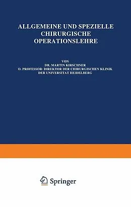 E-Book (pdf) Die Eingriffe am Gehirnschädel, Gehirn, Gesicht, Gesichtsschädel, an der Wirbelsäule und am Rückenmark von N. Guleke, O. Kleinschmidt