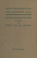E-Book (pdf) Die mikroskopischen Pilze von Gustav Lindau