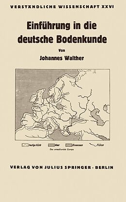 E-Book (pdf) Einführung in die deutsche Bodenkunde von Johannes Walther, Johannes Walther