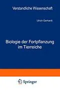 E-Book (pdf) Biologie der Fortpflanzung im Tierreiche von Ulrich Gerhardt
