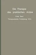 E-Book (pdf) Die Therapie des praktischen Arztes von R. Bárány, W. Berblinger, F. Bering