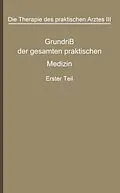 E-Book (pdf) Die Therapie des praktischen Arztes von G. v. Bergmann, A. Bittorf, Georg Boenninghaus