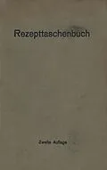 E-Book (pdf) Rezepttaschenbuch (nebst Anhang) von Ch. Harms, H. Hildebrand, Georg Otto