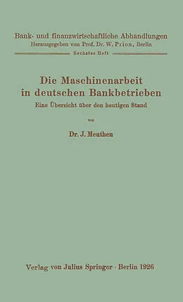 E-Book (pdf) Die Maschinenarbeit in deutschen Bankbetrieben von J. Meuthen
