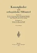 E-Book (pdf) Kunstglieder und orthopädische Hilfsmittel von Aloys Ansprenger, Oscar Engelke, Erwin Schrader