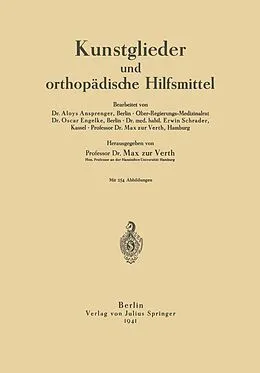 E-Book (pdf) Kunstglieder und orthopädische Hilfsmittel von Aloys Ansprenger, Oscar Engelke, Erwin Schrader