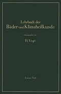 E-Book (pdf) Lehrbuch der Bäder- und Klimaheilkunde von H. Vogt, W. Amelung, A. Bacmeister