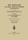 E-Book (pdf) Die Digitalis und Ihre Therapeutische Anwendung von U. G. Bijlsma, Hijmans van der Bergh, R. Magnus