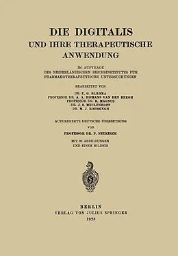 E-Book (pdf) Die Digitalis und Ihre Therapeutische Anwendung von U. G. Bijlsma, Hijmans van der Bergh, R. Magnus