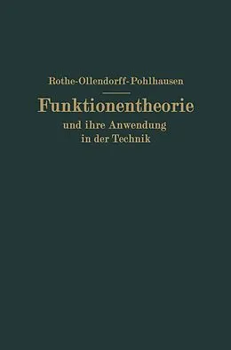 E-Book (pdf) Funktionentheorie und ihre Anwendung in der Technik von Rudolf F. Rothe, NA Schottky, P. Pohlhausen