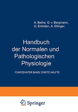 E-Book (pdf) Arbeitsphysiologie II Orientierung. Plastizität Stimme und Sprache von A. Bethe, G.v. Bergmann, G. Embden