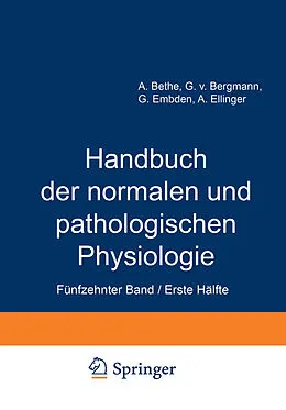 E-Book (pdf) Handbuch der normalen und pathologischen Physiologie von A. Bethe, G.v. Bergmann, G. Embden