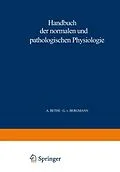 E-Book (pdf) Handbuch der normalen und pathologischen Physiologie von A. Bethe, G.v. Bergmann, G. Embden