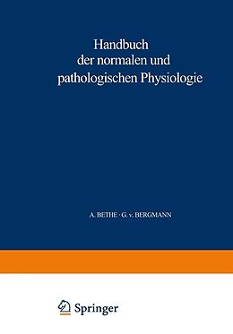 E-Book (pdf) Handbuch der normalen und pathologischen Physiologie von A. Bethe, G.v. Bergmann, G. Embden