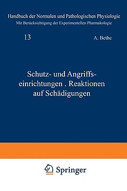 E-Book (pdf) Schutz- und Angriffseinrichtungen · Reaktionen auf Schädigungen von A. Bethe, G.v. Bergmann, G. Embden