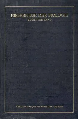 E-Book (pdf) Ergebnisse der Biologie von K.v. Frisch, R. Goldschmidt, W. Ruhland