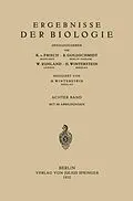 E-Book (pdf) Ergebnisse der Biologie von K.v. Frisch, R. Goldschmidt, W. Ruhland