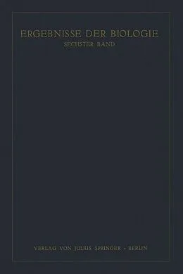 E-Book (pdf) Ergebnisse der Biologie von K.v. Frisch, R. Goldschmidt, W. Ruhland