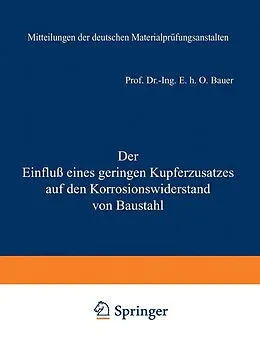 E-Book (pdf) Der Einfluß eines geringen Kupferzusatzes auf den Korrosionswiderstand von Baustahl von NA Bauer, NA Vogel, NA Holthaus