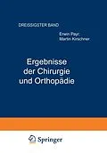E-Book (pdf) Ergebnisse der Chirurgie und Orthopädie von Erwin Payr, Hermann Küttner, Martin Kirschner