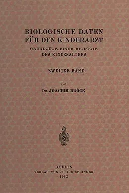 E-Book (pdf) Biologische Daten für den Kinderarzt von Joachim Brock, Erwin Thomas, Albrecht Peiper