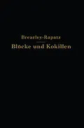E-Book (pdf) Blöcke und Kokillen von A.W. Brearley, H. Brearley, F. Rapatz