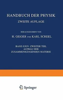 E-Book (pdf) Aufbau Der Zusammenhängenden Materie von Hans Geiger, Karl Scheel
