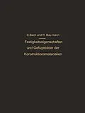 E-Book (pdf) Festigkeitseigenschaften und Gefügebilder der Konstruktionsmaterialien von C. Bach, R. Baumann
