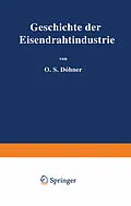 E-Book (pdf) Geschichte der Eisendrahtindustrie von O.H. Döhner, O.H. Döhner