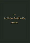 E-Book (pdf) Die forstlichen Verhältnisse Preußens von Otto von Hagen, K. Donner