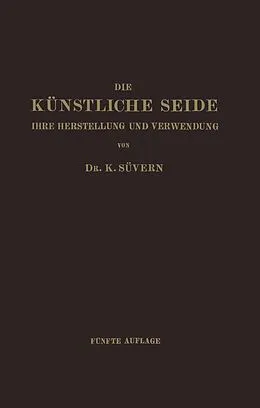 E-Book (pdf) Die Künstliche Seide von Karl Süvern, H. Frederking