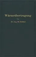 E-Book (pdf) Einführung in die Lehre von der Wärmeübertragung von Heinrich Gröber, Heinrich Gröber