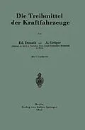E-Book (pdf) Die Treibmittel der Kraftfahrzeuge von Ed. Donath, A. Gröger