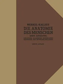 E-Book (pdf) Die Anatomie des Menschen von Friedrich Merkel, Erich Kallius