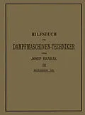 E-Book (pdf) Hilfsbuch für Dampfmaschinen-Techniker von Josef Hrabák, Adalbert Kás