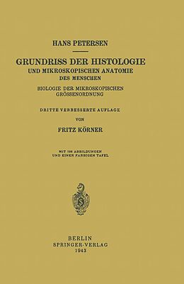 E-Book (pdf) Grundriss der Histologie und Mikroskopischen Anatomie des Menschen von Hans Petersen, Fritz Körner