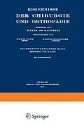 E-Book (pdf) Ergebnisse der Chirurgie und Orthopädie von Erwin Payr, Hermann Küttner