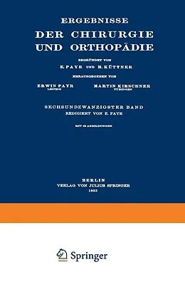 E-Book (pdf) Ergebnisse der Chirurgie und Orthopädie von Erwin Payr, Hermann Küttner