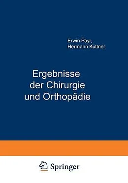 E-Book (pdf) Ergebnisse der Chirurgie und Orthopädie von Erwin Payr, Hermann Küttner