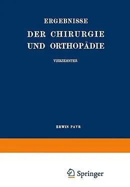 E-Book (pdf) Ergebnisse der Chirurgie und Orthopädie von Erwin Payr, Hermann Küttner