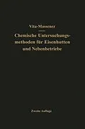 E-Book (pdf) Vita-Massenez Chemische Untersuchungsmethoden für Eisenhütten und Nebenbetriebe von Albert Vita, Carl Massenez