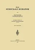 E-Book (pdf) Das subdurale Hämatom von Hans Hanke, H. Olivecrona